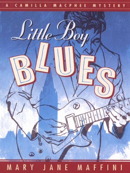 Title details for Little Boy Blues by Mary Jane Maffini - Wait list